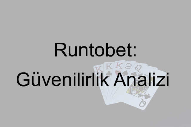 Runtobet Güvenilir mi 1 Runtobet güvenilir mi